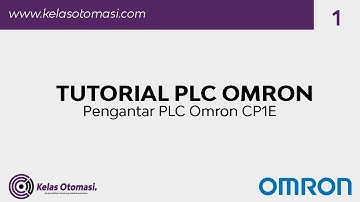 Tutorial PLC Omron -  Pengantar PLC Omron CP1E