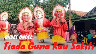 Ondel Ondel Lagu Tiada Guna Kau Sakiti BCL
