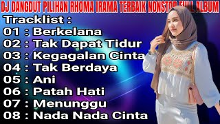 DJ DANGDUT PILIHAN TERBAIK RHOMA IRAMA - REMIX NONSTOP TERBARU FULL ALBUM