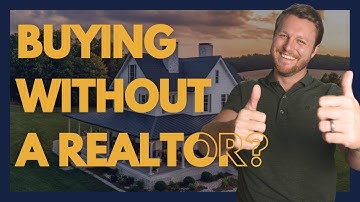 REALTOR EXPLAINS: How to Buy a Home WITHOUT a Realtor
