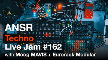 ANSR - Techno Live Jam - 162 with Moog MAVIS + Eurorack Modular