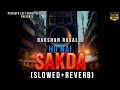 Ho Nai Sakda Slowed Reverb Darshan Raval Lijo George Youngveer Dard Album Lofi Songs mp3