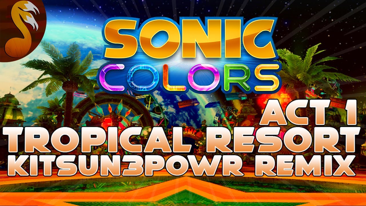 Sonic Colors - Tropical Resort (Metal KITSUN3POWR REMIX) V2