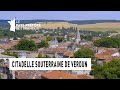 Ref:d7N6Tb6BDUQ La citadelle souterraine de verdun - rgion lorraine - le monument prfr des franais