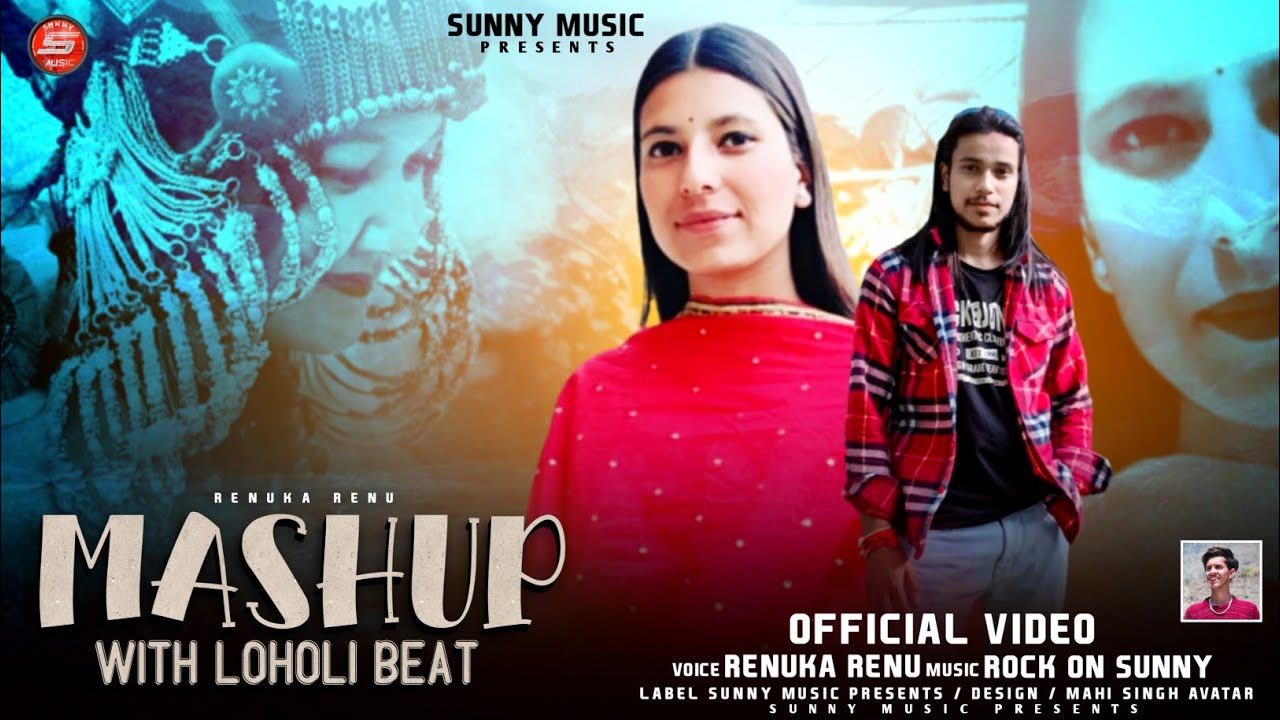 Mashup With Lohuli Beat | Renuka Renu | @rockonsunny. | Lahuli Pangwali Pahari song 2023