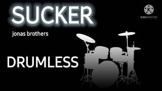 sucker - jonas brothers | DRUMLESS