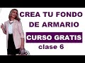 FONDO DE ARMARIO PERFECTO CLASE 6 | LOOKS CON BÁSICOS QUE NO TE PUEDEN FALTAR | CURSO DE MODA GRATIS
