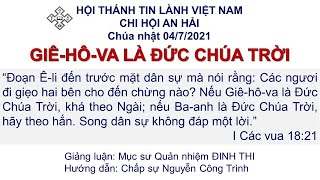 HTTL AN HẢI - Chương trình thờ phượng Chúa - 04/07/2021