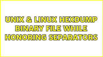 Unix & Linux: Hexdump binary file while honoring separators