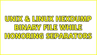 Unix & Linux: Hexdump binary file while honoring separators