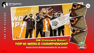 Top 10 QW Stephanie World Championship Bases | Traps Exclusively Rearranged | CLASH OF CLANS