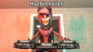 Hazbin Toilet