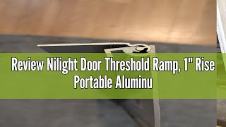 Review Nilight Door Threshold Ramp, 1 Rise Portable Aluminum Wheelchair Door Transition Entry Ramps