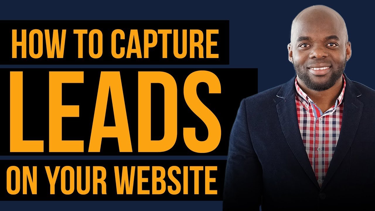 Building your audience: How to capture leads on your website - YouTube