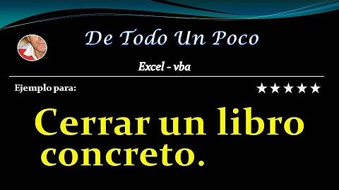 Macro para cerrar un libro en concreto