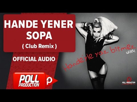 Hande Yener - Sopa ( Club Remix ) - Official Audio
