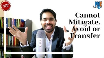 What to do with a Risk that you cannot Mitigate, Avoid or Transfer?