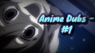 No.... Thats Not It - Anime Dubs