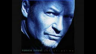 Vasco Rossi - E il mattino