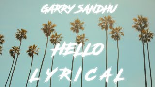 Hello Garry Sandhu Official Lyrics Video Adhi Tape New Punjabi Song 2021