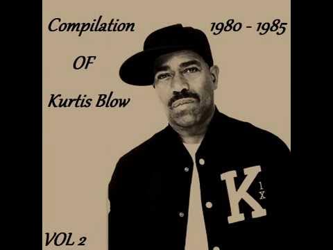 Compilation Of Kurtis Blow Vol. 2 (1980 - 1985 / Hip Hop, Electro)