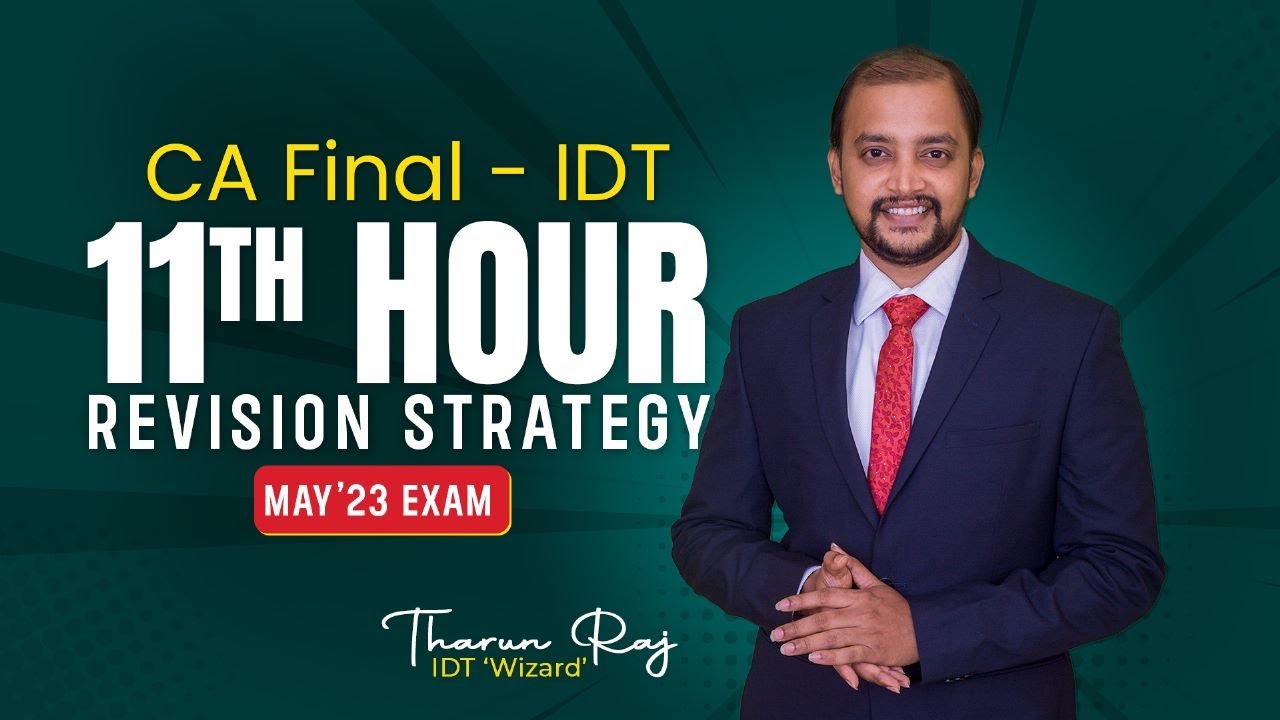 CA Final | IDT | May 23 - 11th Hour Revision Strategy - YouTube