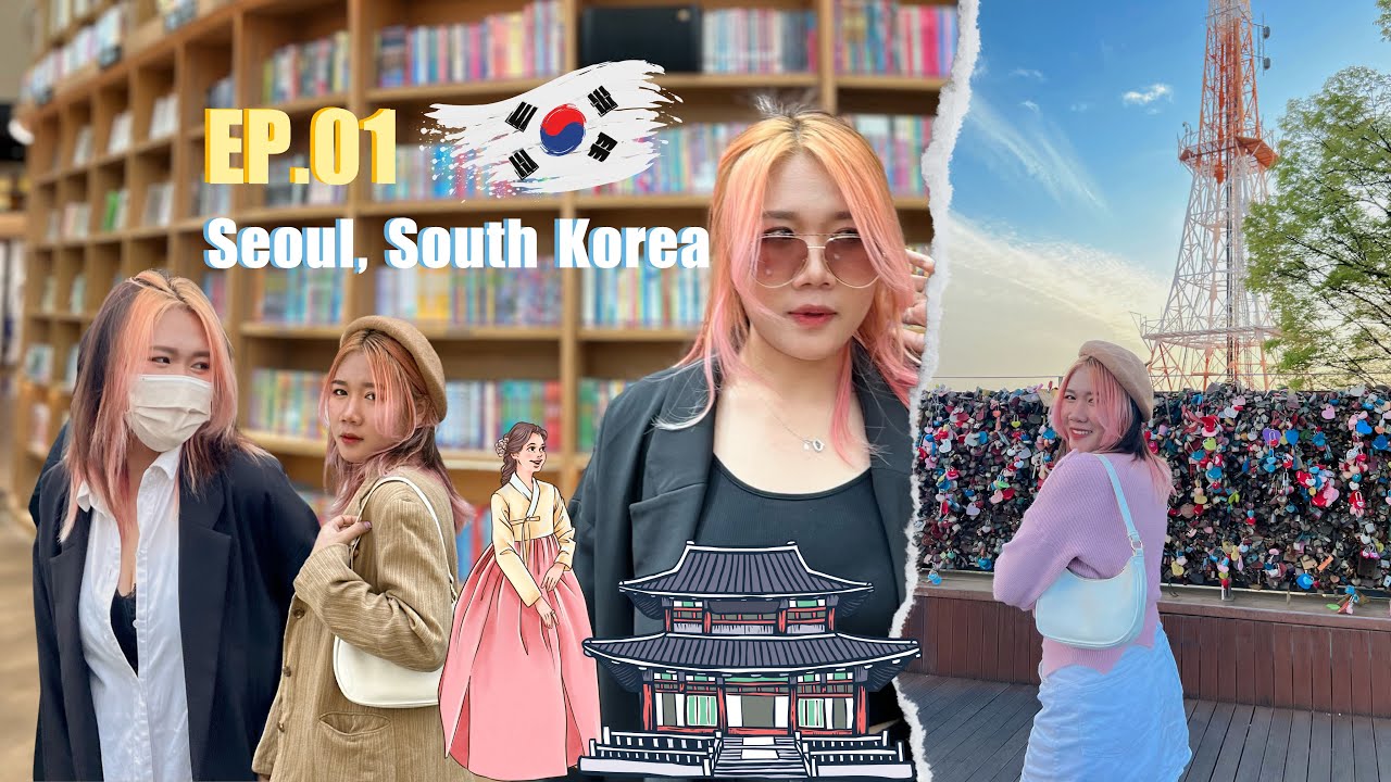 KOREA VLOG 🇰🇷 EP.01 Seoul, South Korea | 5 Day 4 Night in Seoul ...