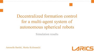 Decentralized formation control for a multi-agent system of autonomous spherical robots - simulation
