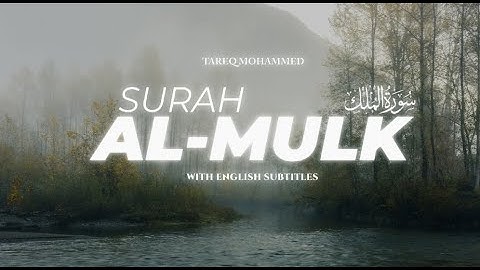 Surah Al-Mulk | Qari Tareq Mohammed | As-Sayyiq | المقرئ طارق محمد سورة الملك