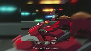 Enjoy the Silence - Trevor Something || (sped up)