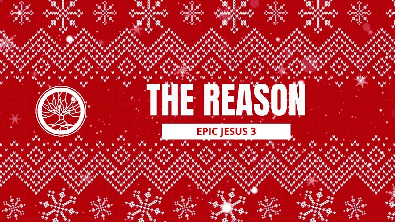 Epic Jesus 3 | The Reason 2
