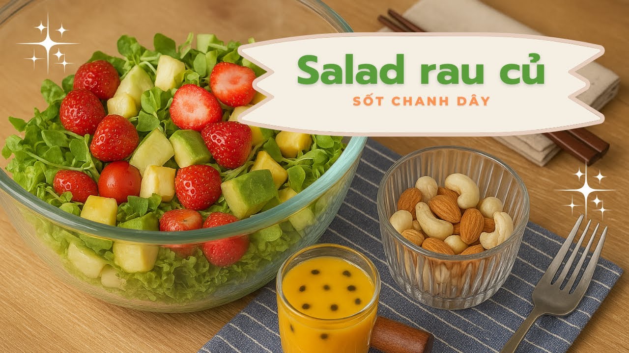 Salas Rau Cách Làm Salad Rau Trộn Sốt Chanh Dây Tự Làm – 10 Điểm Không Có Nhưng ...