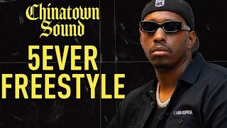 5ever - Freestyle - Chinatown Sound @chinatownsound