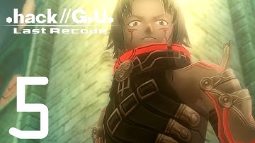 .Hack//G.U. Vol. 1//Rebirth - Gameplay Walkthrough Part 5