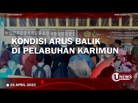 H+2 LEBARAN, PELABUHAN KARIMUN DIPADATI PENUMPANG | U-NEWS