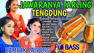Download Lagu TARLING CIREBONAN VERSI RAMPAK JAIPONG || YANG POPULER || SANGAT COCOK UNTUK BERGOYANG  MP3