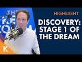 Stage 1 of Realizing Your Dream: Discovery