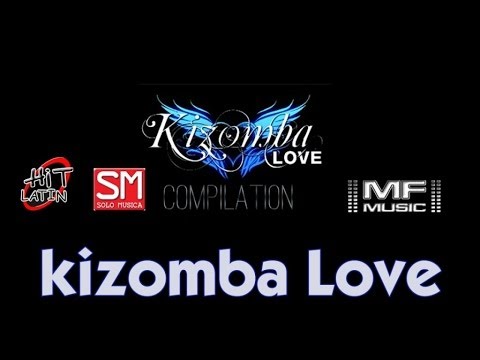 Kizomba Love Compilation Vol. 1