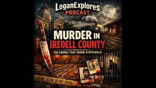 Murder in Iredell County – The Crimes That Shook Statesville