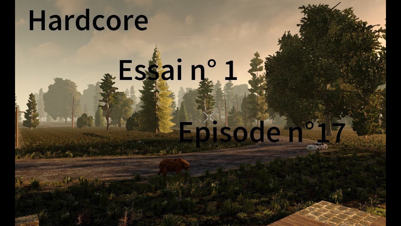 7D2D Alpha 20 Défi hardcore / Essai 1 / Episode 17