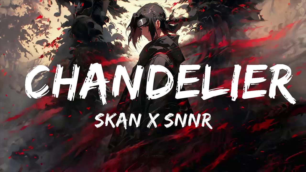 Skan x Snnr - Chandelier (Lyrics) [7clouds Release] Cover of Sia | Top ...