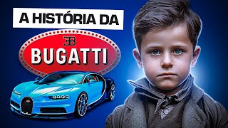 A TRÁGICA HISTÓRIA DA BUGATTI | A História da Bugatti