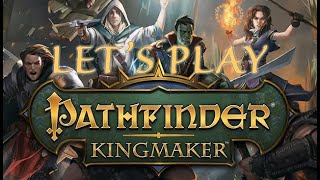 Let's Play Pathfinder: Kingmaker Episode 8 - Chief Sootscale