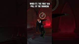 when its the first big pull of the dungeon #wow #worldofwarcraft #warcraft