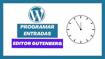 ▶ TUTORIAL CÓMO PROGRAMAR ENTRADAS EN WORDPRESS EN GUTENBERG 2023 ✅ TUTORIAL entradas GUTENBERG 2024