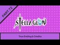 Stella Glow [72] - True Ending &amp; Credits
