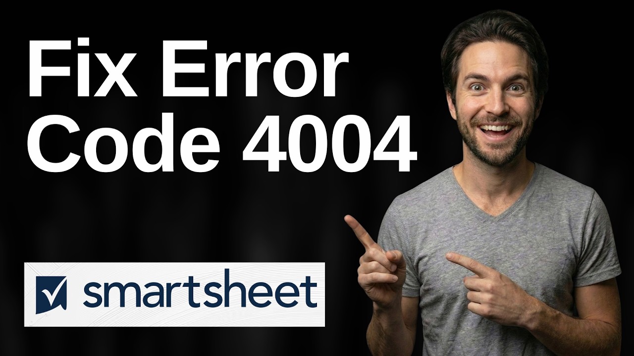 Fix Smartsheet Error Code 4004 (2026 Easy Guide) - YouTube
