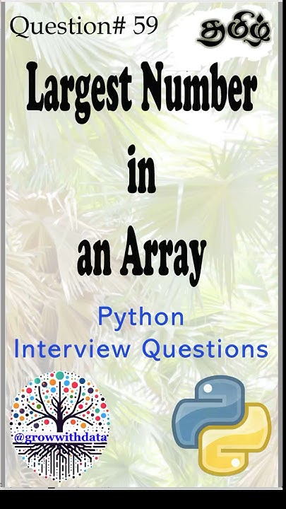 தமிழில் - Python : Largest Number in an Array | Python Interview ...