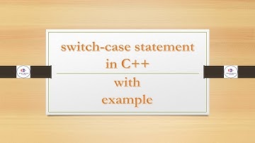 Switch-case in C++ | switch-case program with example