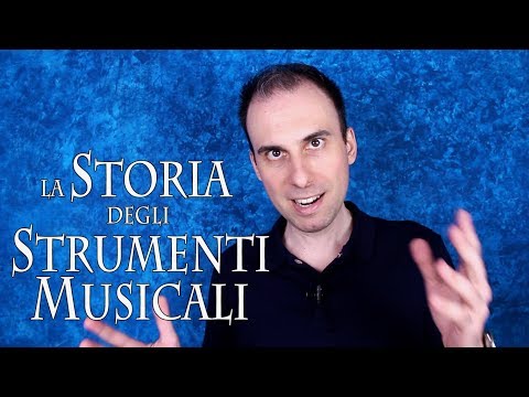 STORIA DELLA MUSICA – la storia degli strumenti musicali